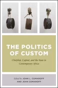 Image of The politics of custom by John L Comaroff