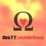 image of Chris T-T - Love Is Not Rescue (Music CD)