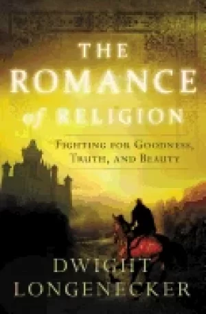 Image of romance of religion fighting for goodness truth and beauty