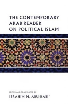 Image of The Contemporary Arab Reader on Political Islam by Ibrahim M. Abu-Rabi Book