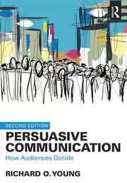 Image of Persuasive Communication How Audiences Decide