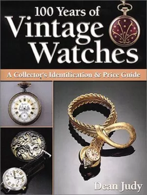 Image of 100 Years of Vintage Watches by Dean Judy Paperback