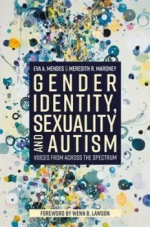 Image of Gender identity sexuality and autism by Eva A. Mendes