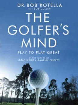 Image of The Golfers Mind by Dr. Bob Rotella Paperback