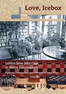 Image of Love, Icebox : Letters from John Cage to Merce Cunningham