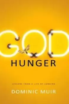 Image of God hunger by Dominic Muir