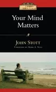 Image of your mind matters the place of the mind in the christian life