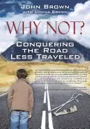 Image of why not conquering the road less traveled