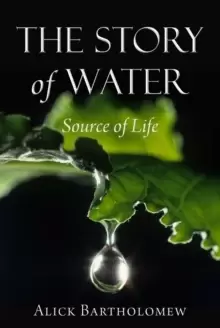 Image of The Story of Water : Source of Life