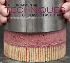 Image of fundamental techniques of classic pastry arts