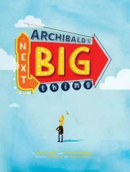 Image of Archibalds next big thing by Tony Hale