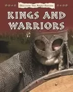 Image of Discover the Anglo-Saxons: Kings and Warriors