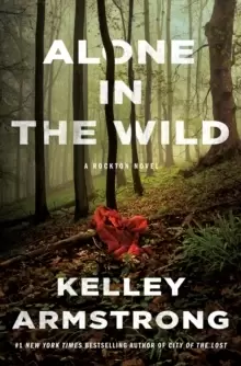 image of Alone in the Wild : A Rockton Novel