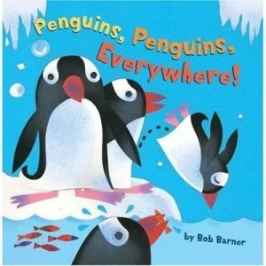 Image of Penguins Penguins Everywhere by Bob Barner Hardback