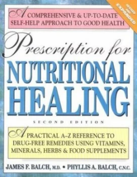 Image of Prescription for Nutritional Healing by James F Balch and Phyllis a Balch Book