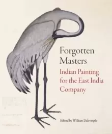 Image of Forgotten Masters : Indian Painting for the East India Company