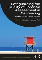 Image of Safeguarding the Quality of Forensic Assessment in Sentencing A Review Across Western Nations