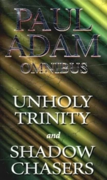 Image of Unholy Trinity by Paul Adam Book