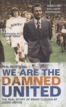Image of We Are the Damned United by Phil Rostron Hardback