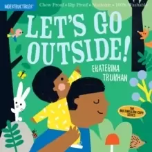 Image of Lets Go Outside (Indestructibles)