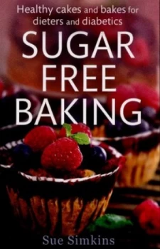 Image of Sugar Free Baking by Sue Simkins Paperback