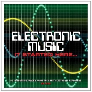 Image of Electronic Music It Started Here by Various Composers CD Album