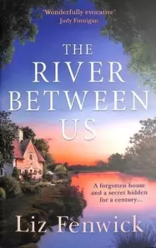 Image of The river between us by Liz Fenwick