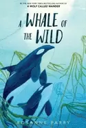Image of A Whale of the Wild