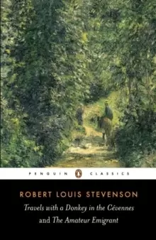 Image of Travels with a Donkey in the Cevennes and the Amateur Emigrant