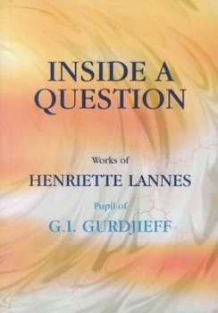 Image of Inside a Question by Henriette Lannes Paperback