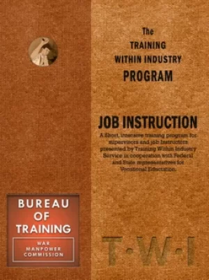 Image of Training Within Industry: Job InstructionJob Instruction