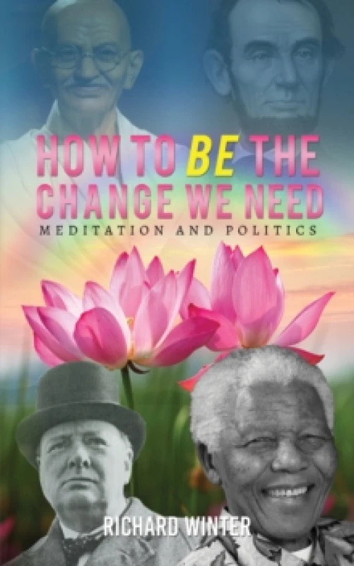 Image of How to BE the Change We Need Paperback / softback