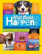 Image of what would happen serious answers to silly questions