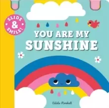 Image of Slide and Smile: You Are My Sunshine