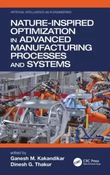 Image of Nature-Inspired Optimization in Advanced Manufacturing Processes and Systems