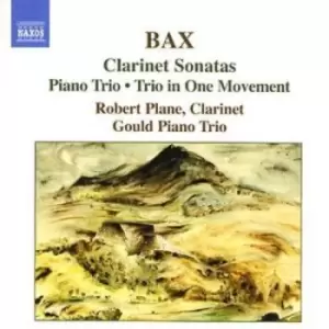 image of Arnold Bax - Clarinet Sonatas, Piano Trio, Trio in One Movement (Plane) CD Album - Used