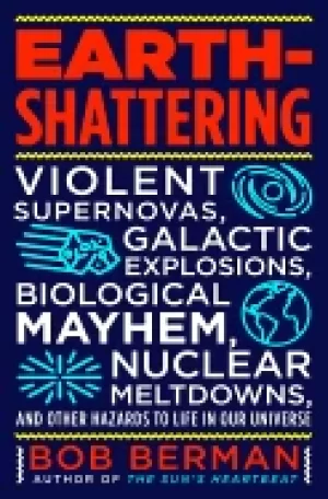 Image of earth shattering violent supernovas galactic explosions biological mayhem n
