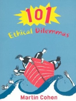 Image of 101 Ethical Dilemmas by Martin Cohen Book