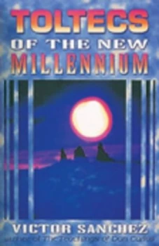 Image of Toltecs of the New Millennium by Vctor Snchez and Robert Nelson Book