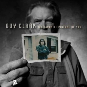 image of My Favorite Picture of You by Guy Clark CD Album