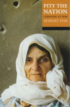 Image of Pity the Nation by Robert Fisk Paperback