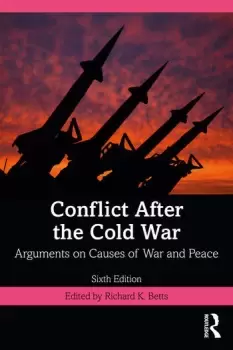 Image of Conflict After the Cold WarArguments on Causes of War and Peace
