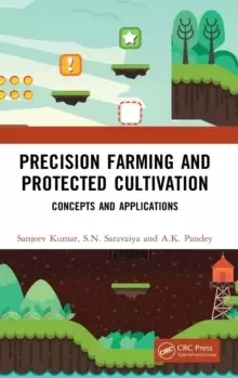 Image of Precision Farming and Protected Cultivation : Concepts and Applications