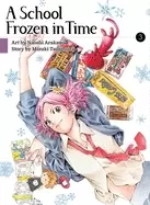 Image of school frozen in time volume 3