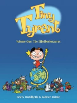 Image of Tiny Tyrant by Lewis Trondheim and Fabrice Parme Paperback
