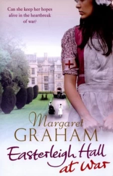 Image of Easterleigh Hall at War by Margaret Graham Paperback