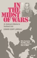 Image of in the midst of wars an americans mission to southeast asia