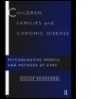 Image of Children Families and Chronic Disease by Roger Bradford Book