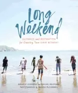 Image of long weekend guidance and inspiration for creating your own personal retrea