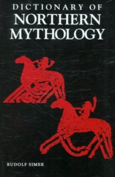 Image of Dictionary of Northern Mythology by Rudolf Simek Paperback